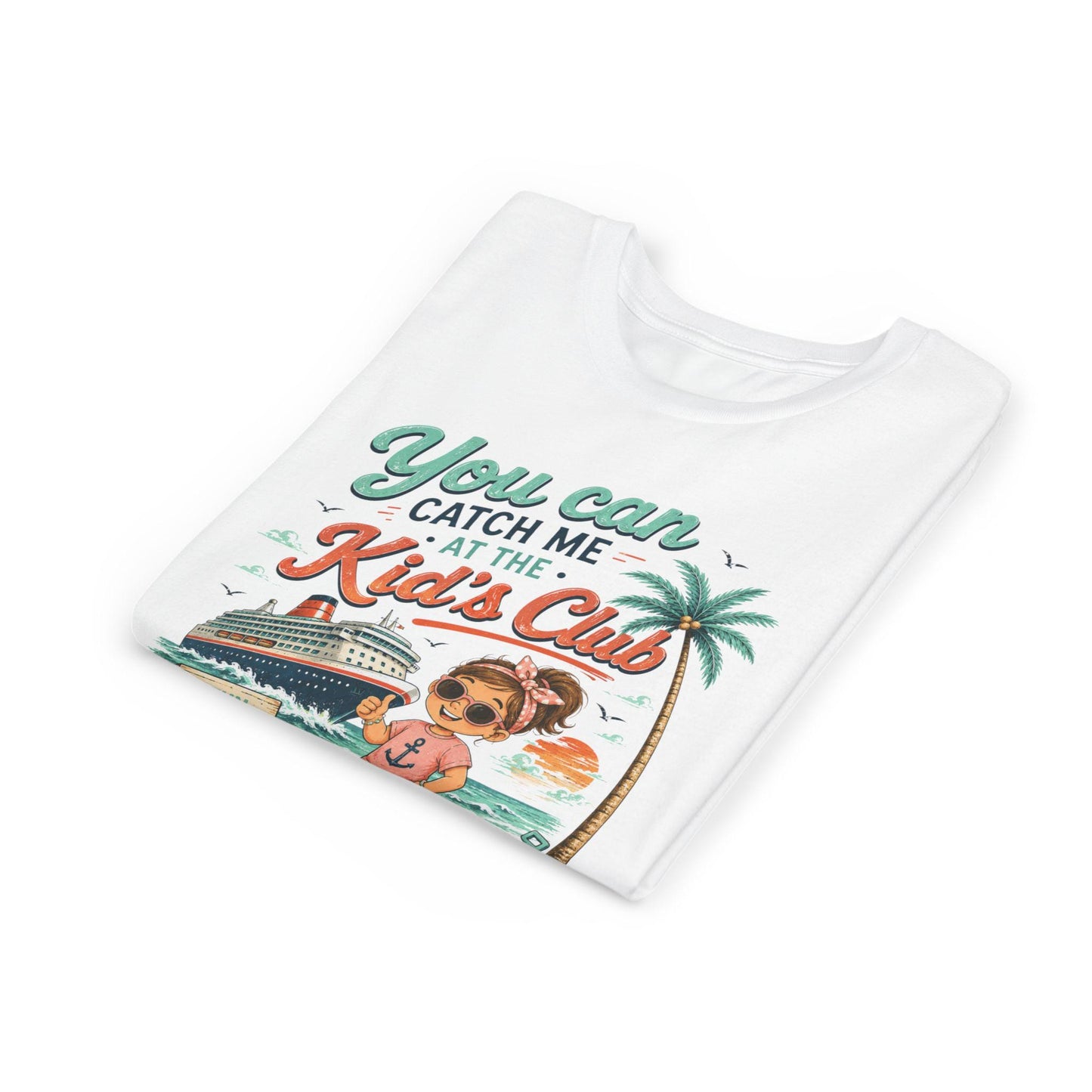 You Can Catch Me at the Kid's Club Youth Tee, Kids Cruise T-Shirt