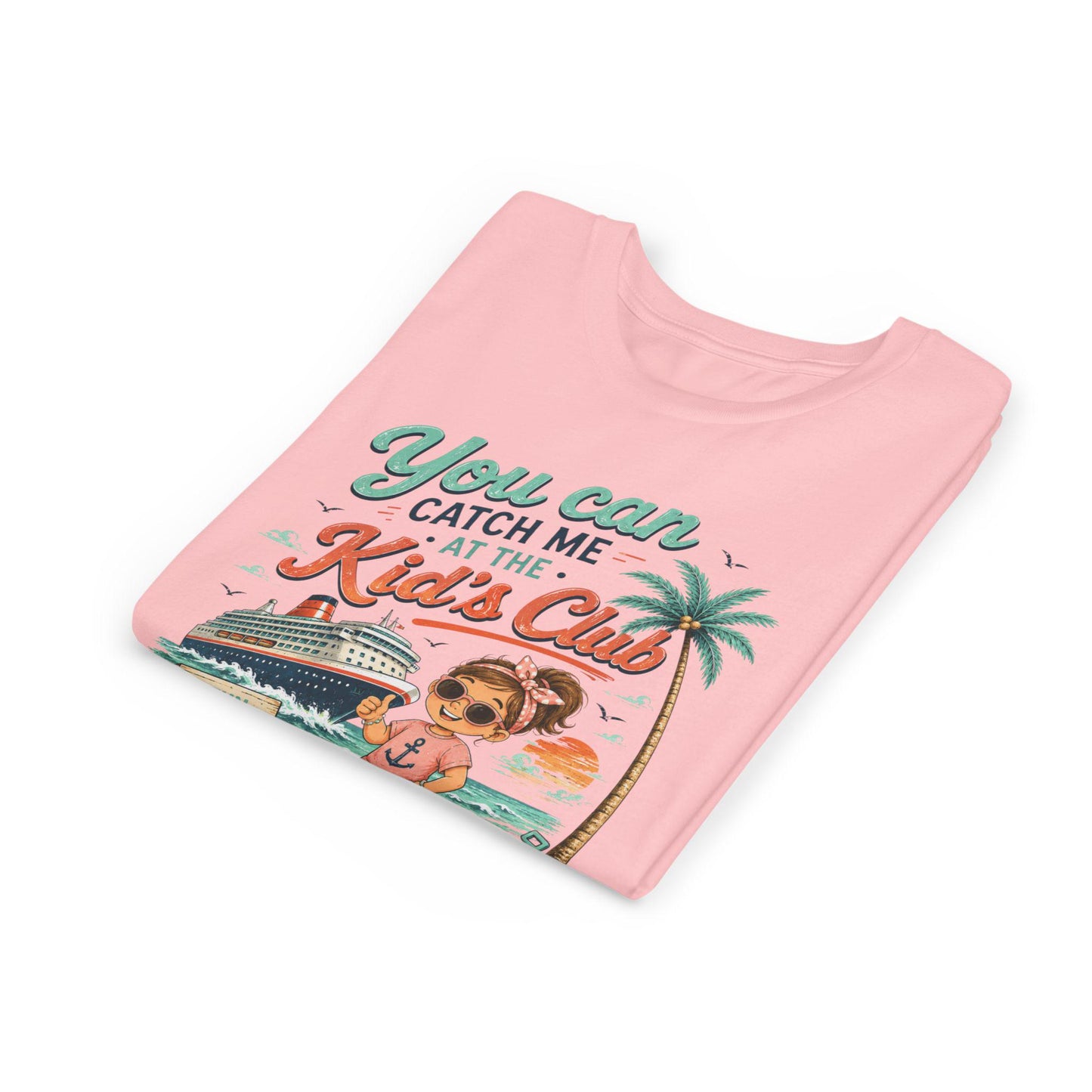 You Can Catch Me at the Kid's Club Youth Tee, Kids Cruise T-Shirt
