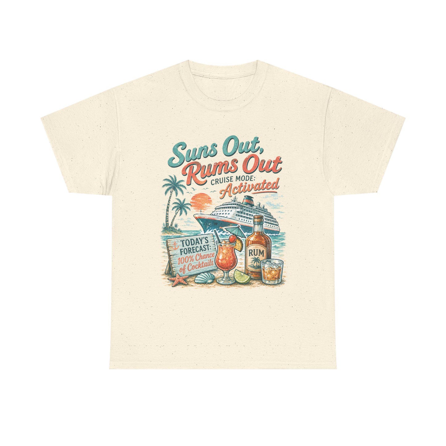 Suns Out Rums Out cruise mode activated T-Shirt | Tropical Rum Cocktail Beach Tee