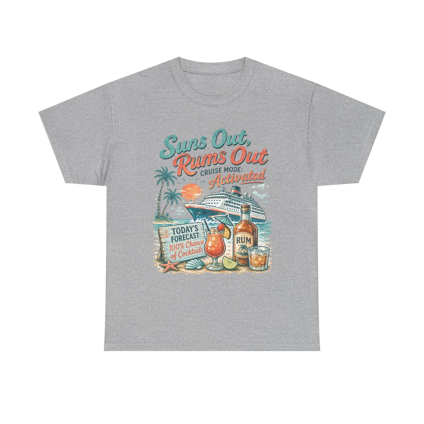 Suns Out Rums Out cruise mode activated T-Shirt | Tropical Rum Cocktail Beach Tee