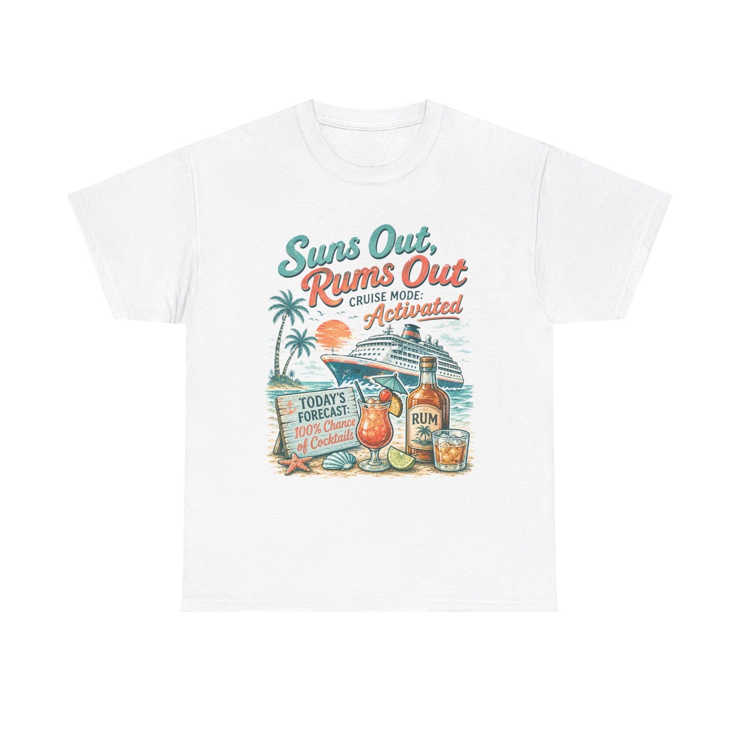 Suns Out Rums Out cruise mode activated T-Shirt | Tropical Rum Cocktail Beach Tee